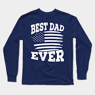 Best Dad Ever Long Sleeve T-Shirt